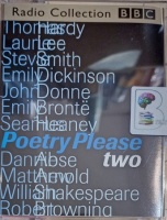Poetry Please Two written by Various Famous Poets performed by Elizabeth Bell, Denys Hawthorne, Ronald Pickup and Tim Pigott-Smith on Cassette (Abridged)